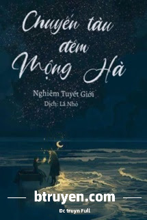 Chuyến Tàu Đêm Mộng Hà