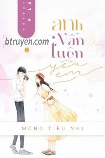 Anh Vẫn Luôn Yêu Em